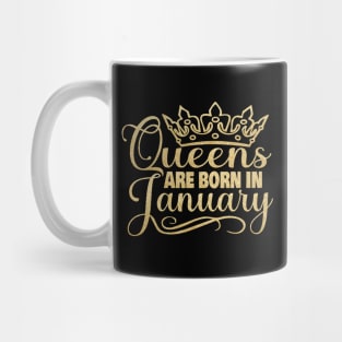 Queens are born in January Mug